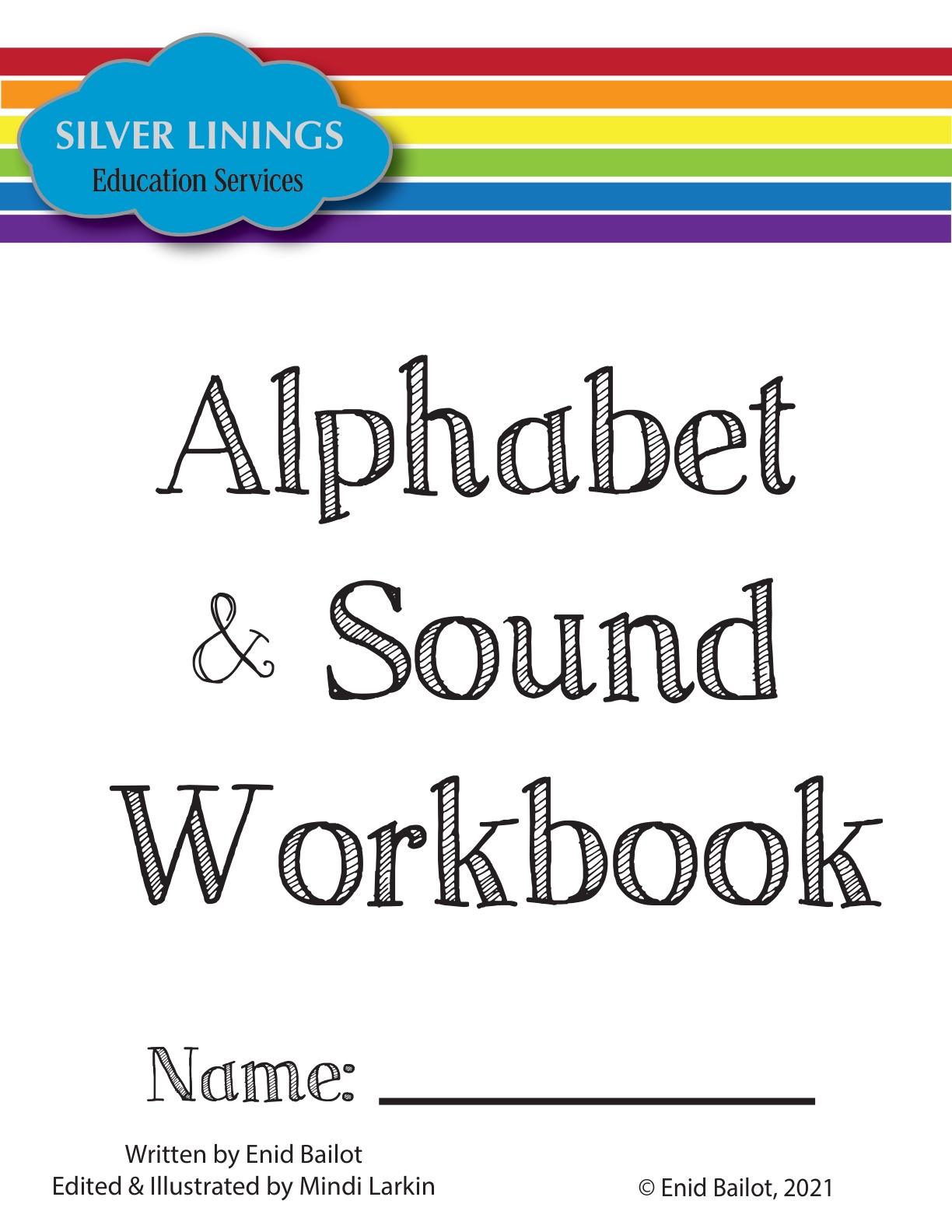 S.E.L.F. Alphabet & Sound Workbook &mdash; 63 pages of illustrated phonics activities by Silver Linings Education Services